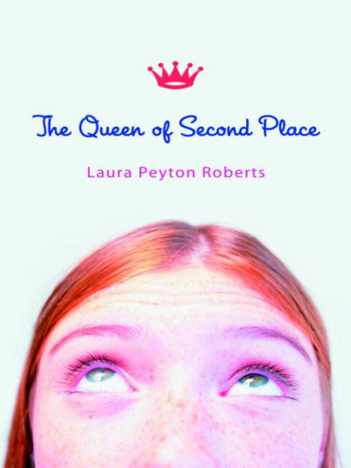 Title details for The Queen of Second Place by Laura Peyton Roberts - Available
